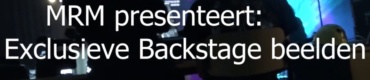 Exclusieve backstage beelden